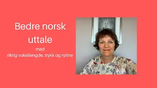 Maries video 63: Bedre norsk uttale