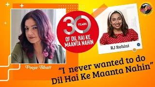 Pooja Bhatt on #30YearsOfDilHaiKeMaantaNahin with RJ Rohini