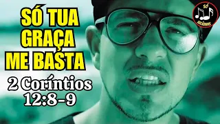 🎵 THIAGÃO - SÓ TUA GRAÇA ME BASTA (COM LETRA) 🎵 ( RAP GOSPEL NACIONAL )