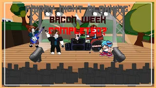 [Completed?]FRIDAY NIGHT BLOXXIN' BACON WEEK {Friday Night Funkin' Mod}
