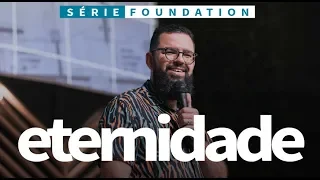 ETERNIDADE - Foundation | Douglas Gonçalves