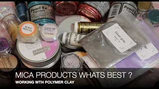 Mica Products that work well with polymer clay you decide which one you like best !