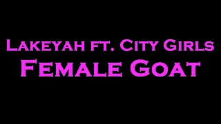 Lakeyah ft City Girls  - Female Goat Instrumental