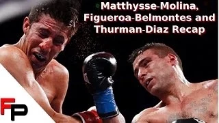 Keith Thurman-Julio Diaz, Lucas Matthysse-John Molina & Omar Figueroa-Jerry Belmontes Recap