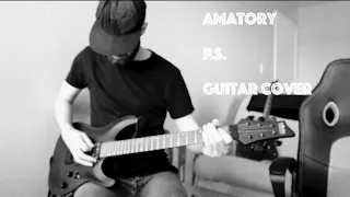 Amatory - P.S. (Guitar Cover) 2023