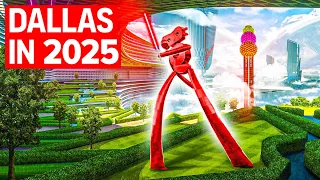 Dallas INSANE City of the Future in 2025!