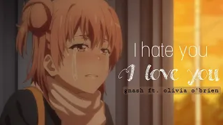 I hate you I love you -「AMV」- Anime Mix