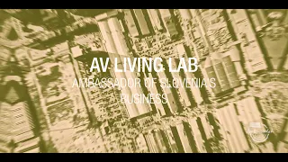 AV Living Lab: an ambassador of Slovenian Economy