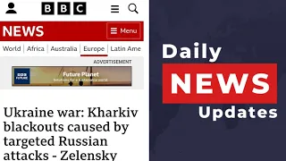 Ukraine War! Kharkiv Black outs caused by targeted Russian Attack! Daily News Updates