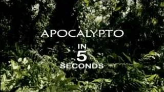 Apocalypto In 5 Seconds