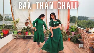 Banthan Chali Dekho | Madhavi Bansal Choreography