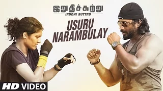 Irudhi Suttru Video Songs | Usuru Narambulay Video Song | R.Madhavan,Ritika Singh|Santhosh Narayanan