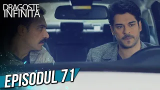 Dragoste Infinita - Episodul 71 (Cu Subtitrare in Română) | Kara Sevda