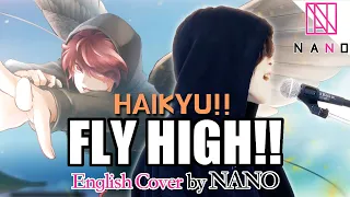 FLY HIGH!!｜HAIKYU!!｜English Cover by NANO