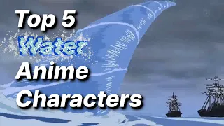 Top 5 Water Characters in Anime