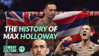 The History of Max Holloway