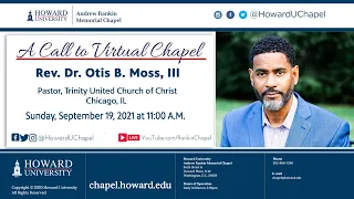 Rev. Dr. Otis B. Moss, III | Andrew Rankin Memorial Chapel | Howard University