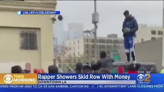 Rapper Blueface Throws Cash Out Onto Skid Row