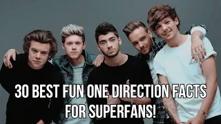 Part 2 I 30 Best Fun One Direction Facts For Superfans!