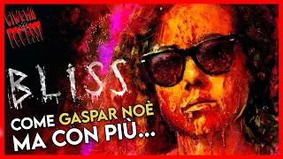 BLISS: Come Gaspar Noé ma con più ****** | CINEMA DEGLI ECCESSI 1.5