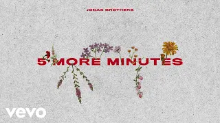 Jonas Brothers - Five More Minutes (Official Audio)