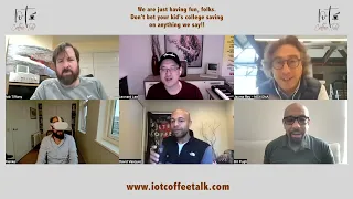 IoT Coffee Talk: Episode 95 - How to Make Money in IoT