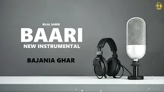 Baari - Bilal Saeed (New Instrumental/Karaoke For Cover Song) | Bajania Ghar