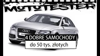 4 DOBRE SAMOCHODY za 50 tysięcy złotych #TOP
