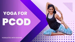 Yoga for PCOS (Polycystic Ovarian Syndrome) I Yogalates with Rashmi