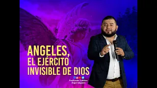 ANGELES EL EJERCITO INVISIBLE DE DIOS // PREDICADOR CATÓLICO ÁNGEL SALGUERO