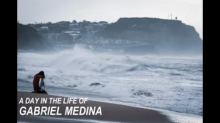 A Day In The Life of Gabriel Medina