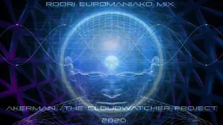 RODRI EUROMANIAKO MIX - BEST EURODANCE - HARDTRANCE AKERMAN / THE CLOUDWATCHER PROJECT 2020