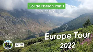 Europe Motorcycle Tour 2022 EP12:  Col de l'Iseran Part 1