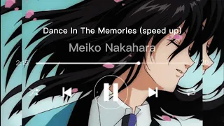 Meiko Nakahara - Dance In The Memories (speed up)