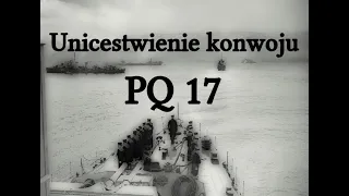 II wojna światowa: Unicestwienie konwoju PQ 17