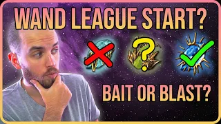 Wand League Start Builds - BAIT or BLAST?