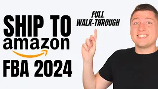 2023 - How To Send Your First Shipment To Amazon FBA (Step by Step Beginner Tutorial)