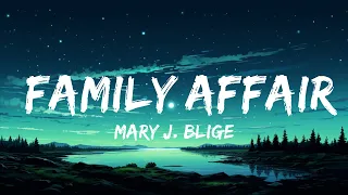 1 Hour |  Mary J. Blige - Family Affair  | Lyrics Spectrum