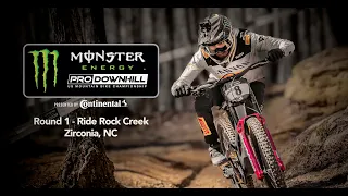 Monster Energy Pro Downhill Race Coverage - Round 1, Ride Rock Creek