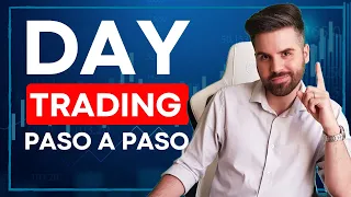 Cómo hacer DAY TRADING para PRINCIPIANTES paso a paso