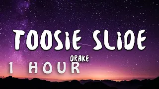 [ 1 HOUR ] Drake - Toosie Slide (Lyrics)