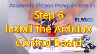 Assemble Penguin-Bot Arduino Robot KIT Ver1 - Step 6: Install the Arduino Control Board