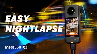 Insta360 X3 - How to Create a Stunning Nightlapse