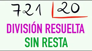 Aprender a dividir entre un número de dos cifras con prueba de la división 721 dividido entre 20