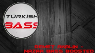 Demet Akalın - Nazar ( Bass Boosted )