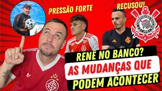 CORINTHIANS DIZ NÃO E FRUSTA PLANOS DO INTER | RENÊ VAI SAIR? | AMBIENTE TENSO! | MUDANÇAS?