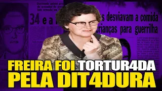 A FREIR4 que foi PRESA  e TORTUR4DA no Regime Militar | Caso Madre Maurina - Casos Brasileiros