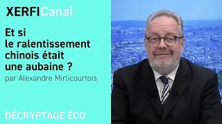 Et si le ralentissement chinois était une aubaine ? [Alexandre Mirlicourtois]