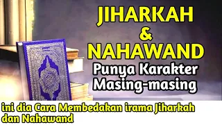 CARA MUDAH MEMBEDAKAN IRAMA JIHARKAH DAN NAHAWAND