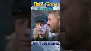 Bee Gees Acoustic: Too Much Heaven Live 1993 #shorts